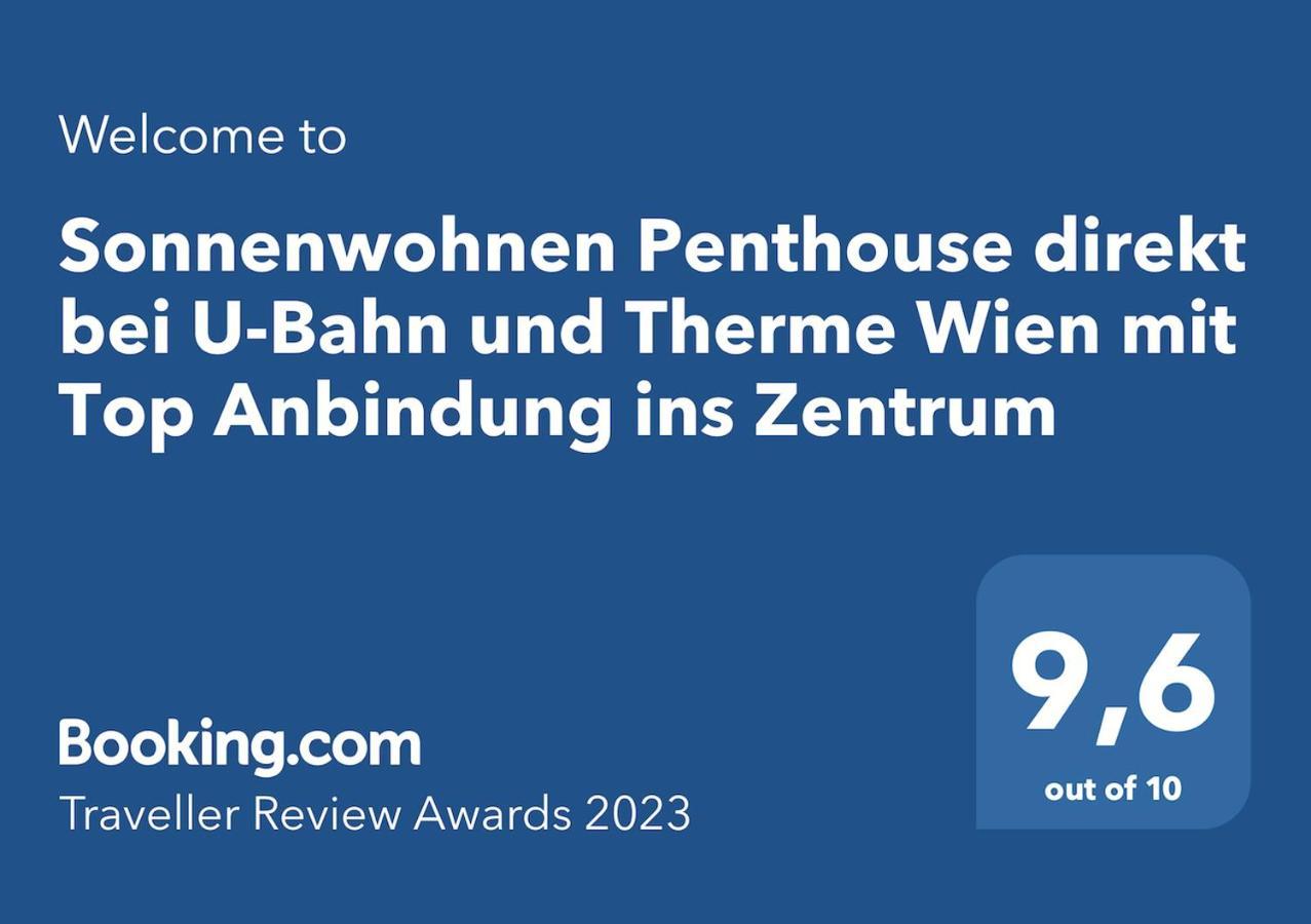 Sonnenwohnen Penthouse Direkt Bei U-Bahn Und Therme Wien Mit Top Anbindung Ins Zentrum מראה חיצוני תמונה